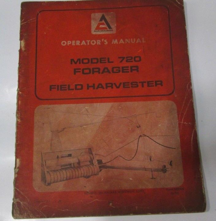 Allis Chalmers Operators Manual 720 Forager Field Harvester