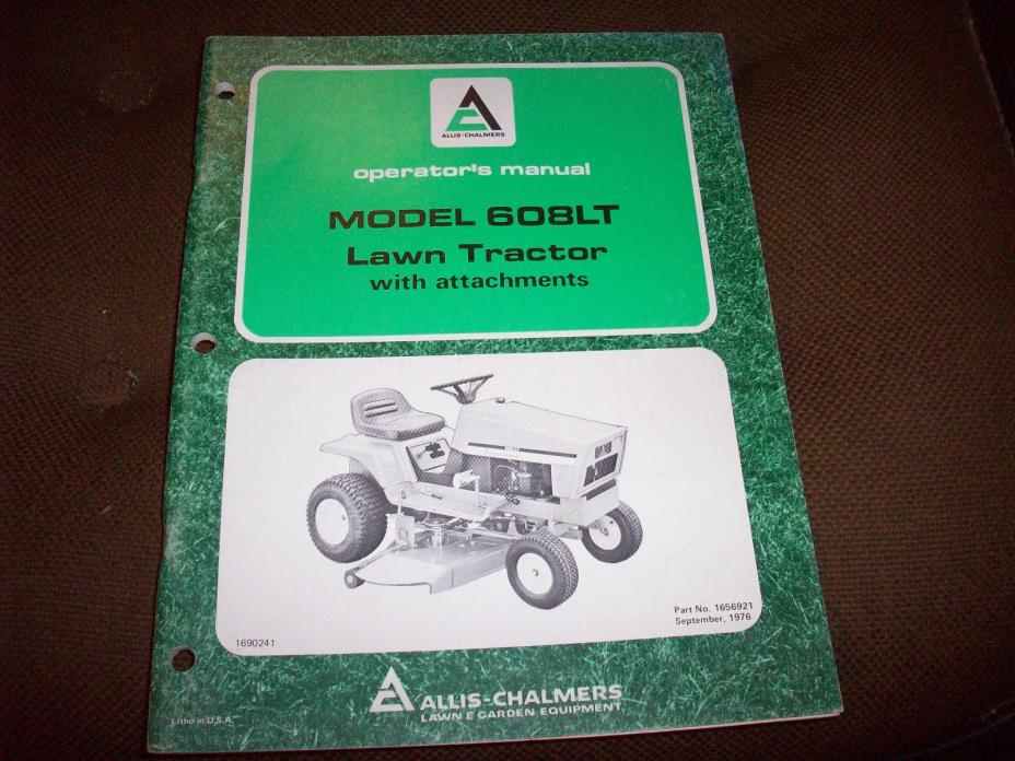 Allis-Chalmers 608LT Lawn Tractor,Mower & Snow Thrower Operator's Manual