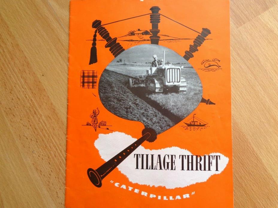 Caterpillar D4 D6 D7 D8 Tractor Tillage Thrift brochure original 16 pgs 1946 **