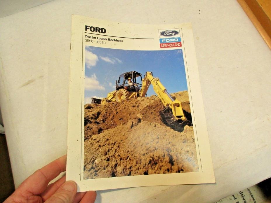 1989 Ford Tractor Loader Backhoes Brochure 555C, 655C that is in good shape - NR