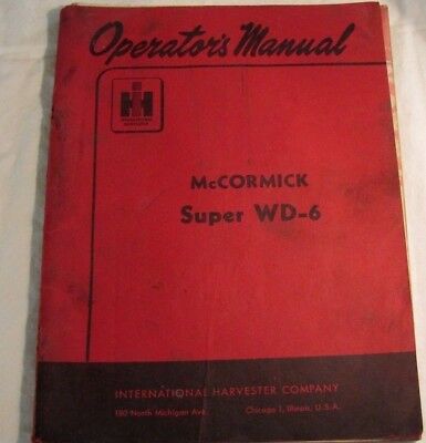 International McCormick Super WD-6 Tractor Owner Operating Manual Parts Repair