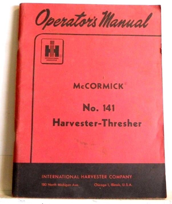 McCormick No. 141 Harvester-Thresher Operator's Manual