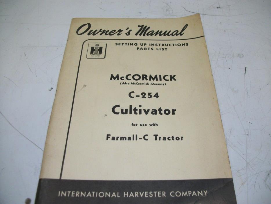 IH Farmall McCormick C-254 Cultivator Owner's Manual OEM FitsFarmall-C Tractor