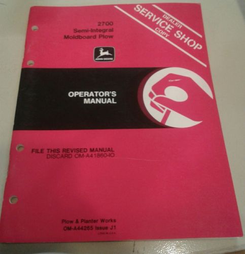 2700 semi integral moldboard plow operators manual OM-A44265