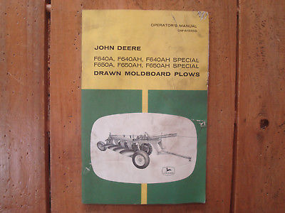 John Deere F640A and F650A series Drawn Moldborad Plows Operator's Manual