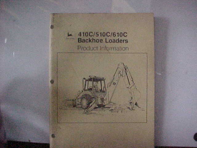 John Deere 410C/510C/610C Backhoe Loaders Product Information Manual  (D)