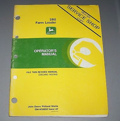 John Deere 280 Farm Loader Operators Manual OM-W38892 A7 Used B4