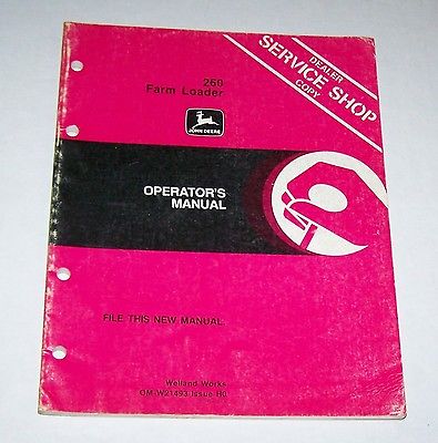 John Deere 260 Farm Loader Operators Manual OM-W21493  H10  Used  B3