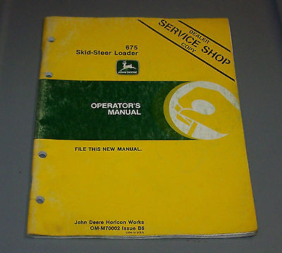 John Deere 675 Skid Steer Loader Operators Manual   OM-M70002 B6 Used B4