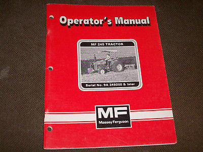 Original Massey-Ferguson MF 245 Tractor Operator's Manual (SN 9A 349200-Later)