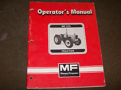 Original Massey-Ferguson MF 274 Tractor Operator's Manual