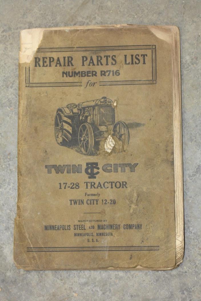 Twin City 17-28 Tractor Repair Parts List No. R716, Minneapolis Machinery Co.