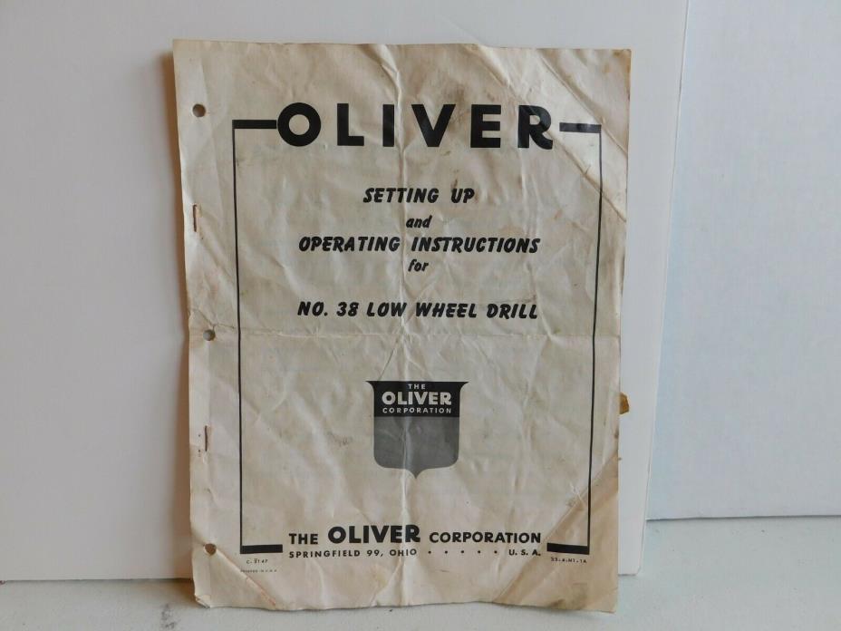 Oliver Setting Up & Operating Instructions No. 38 Low Wheel Drill Manual