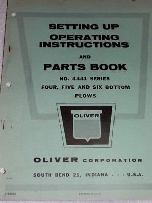 Oliver Setting Up & Parts Book No.4441 Four, Five & Six Bottom Plows