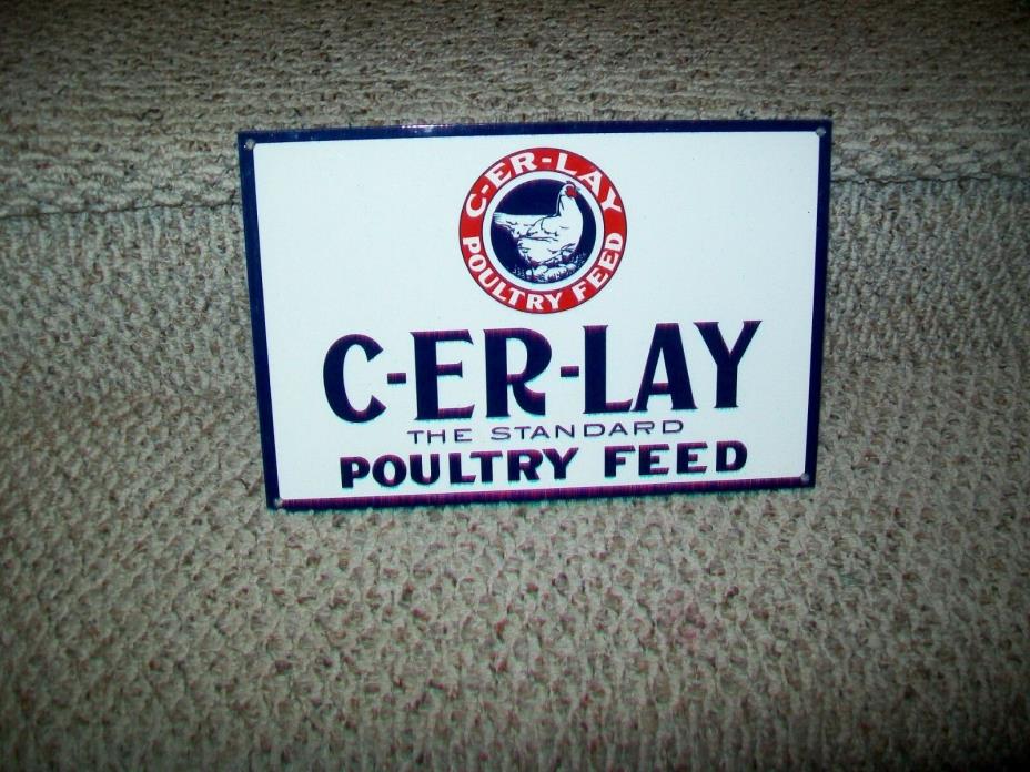 C - ER - LAY Poultry Feed Porcelain Farm Advertising Sign