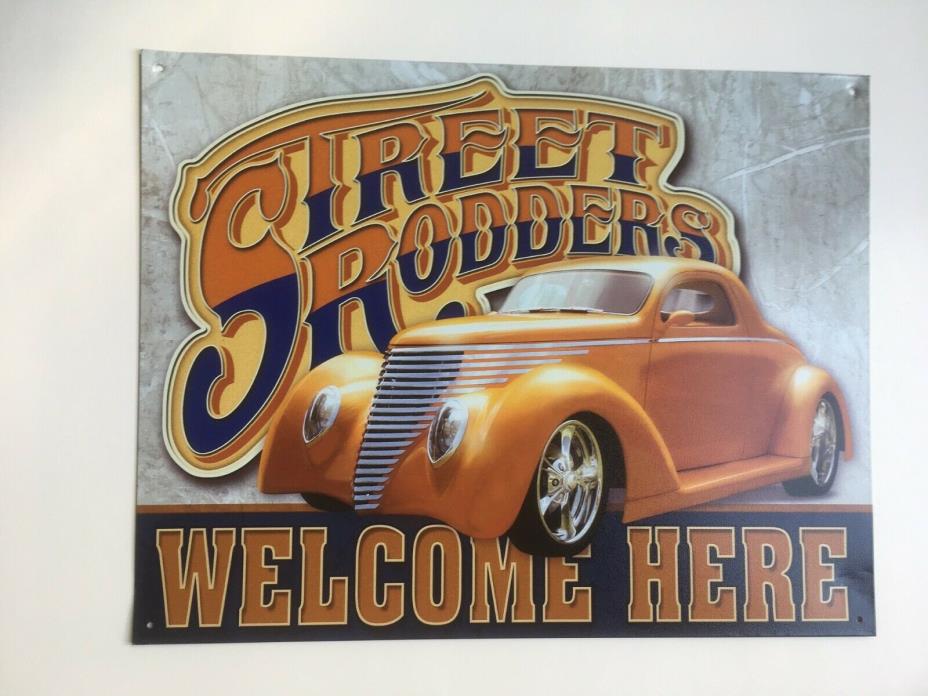 Street Rodders Welcome Here Hot Rod Metal Sign Tin New Vintage Style USA  #1779