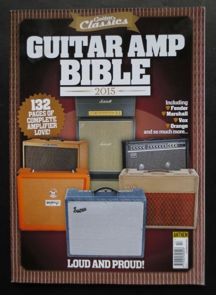 Guitar Amp Bible 2015 Anthem Publishing U.K.