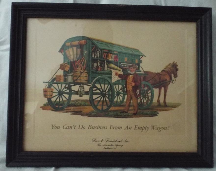 RARE Framed Dun & Bradstreet ad print - YOU CANT DO BUSINESS FROM AN EMPTY WAGON