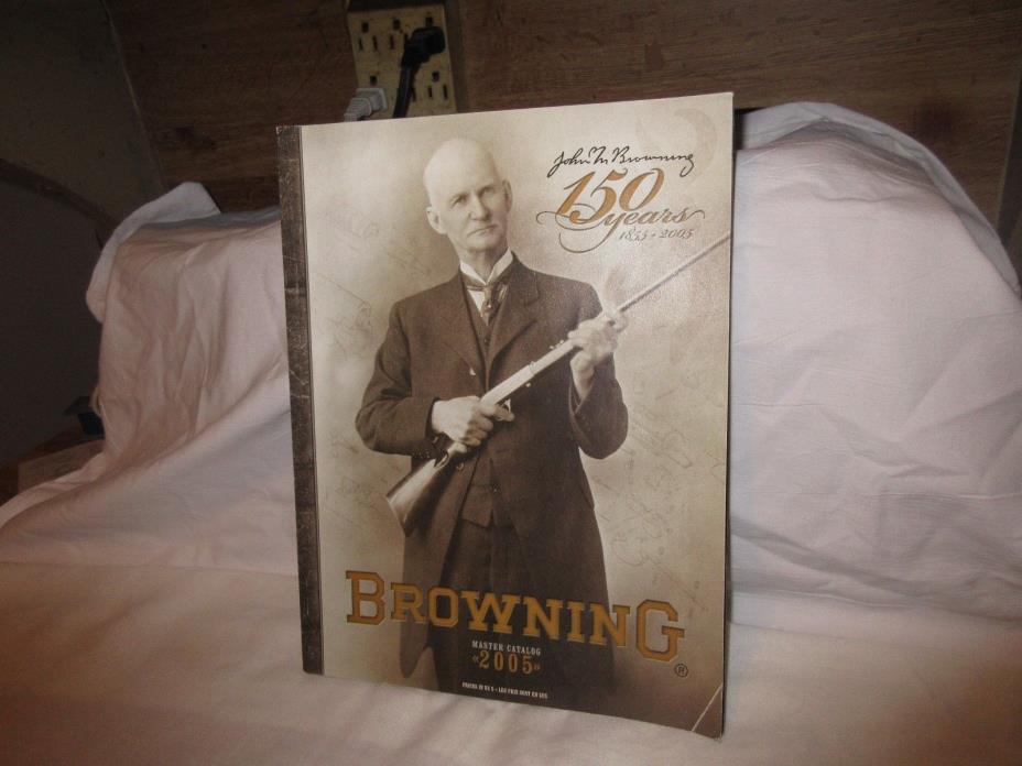 Collectible Browning Master Catalog 2005 - 150 Years 1855-200511