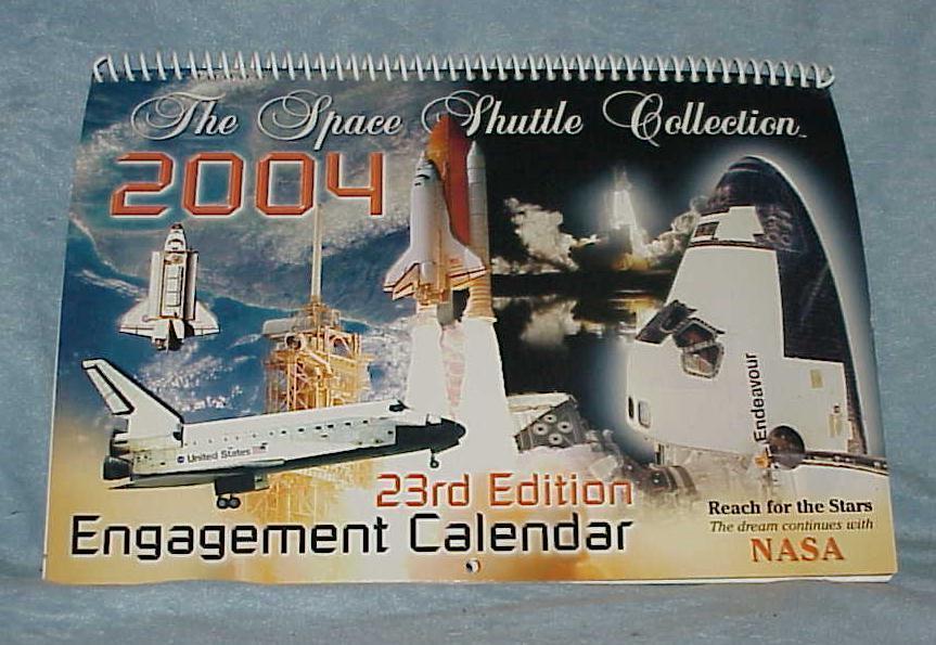 NASA 2004 Space Shuttle Collection Engagement Calendar 23rd Twenty Third Edition