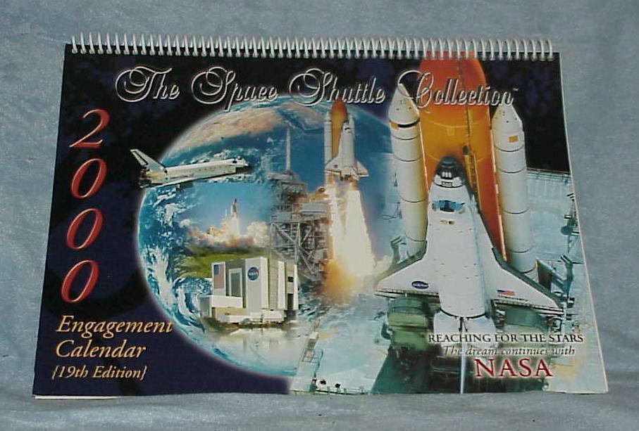 NASA 2000 Space Shuttle Collection Engagement Calendar 19th Nineteenth Edition