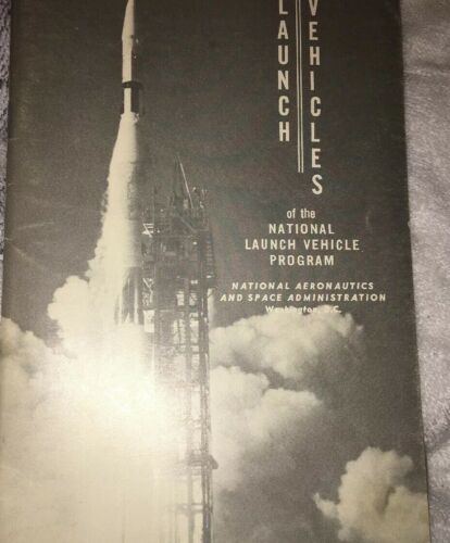 NASA 1962 Launch Vehicles of the National Launch Vehicle Program NASA booklet
