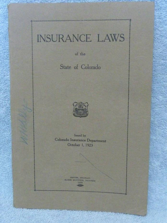 Vintage 1923 Insurance Law of Colorado Book