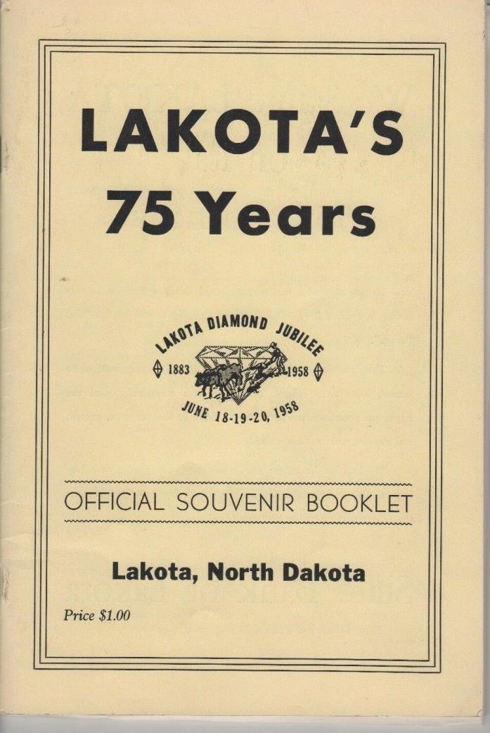 Lakota's 75 Years-Lakota North Dakota Diamond Jubilee Souvenir Booklet+Map+