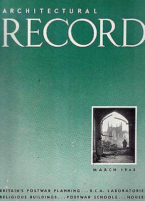 MARCH 1943 ARCHITECTURAL RECORD-ARCHITECT-BUILDING PLANS-POSTWAR PLANNING-RARE