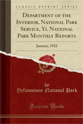 Department of the Interior, National Park Service, Yl National Park Monthly Repo