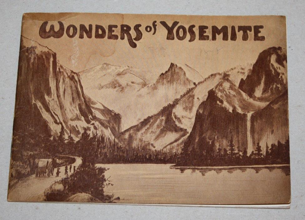 Vtg Wonders of Yosemite A Descriptive View Book in Colors 1913 H.H. Tammen Rare