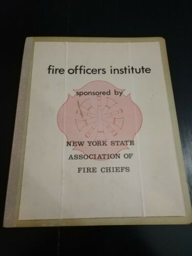 Fire Officers Institute New York State Association Fire Chiefs 1968