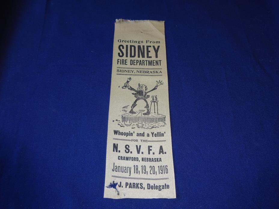 1916 SIDNEY, NEBRASKA VOLUNTEER FIRE DEPT. RIBBON, WHOOPIN AND A YELLIN  e856