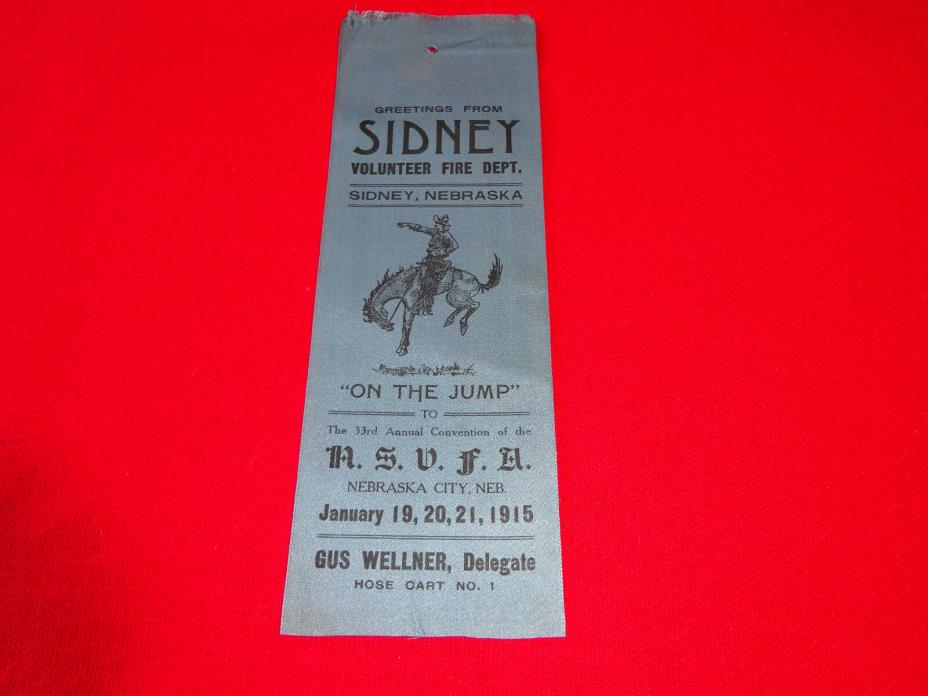 1915 SIDNEY, NEBRASKA VOLUNTEER FIRE DEPT. RIBBON, BRONKING HORSE & COWBOY  e854