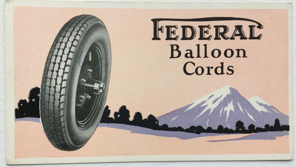 Advertising Postcard; Federal Balloon Cord Tires; Mountain; 6.25