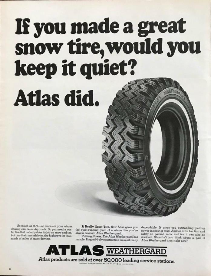 ORIGINAL 1968 Atlas Weathergard Snow Tire Print Ad We Keep it Quiet