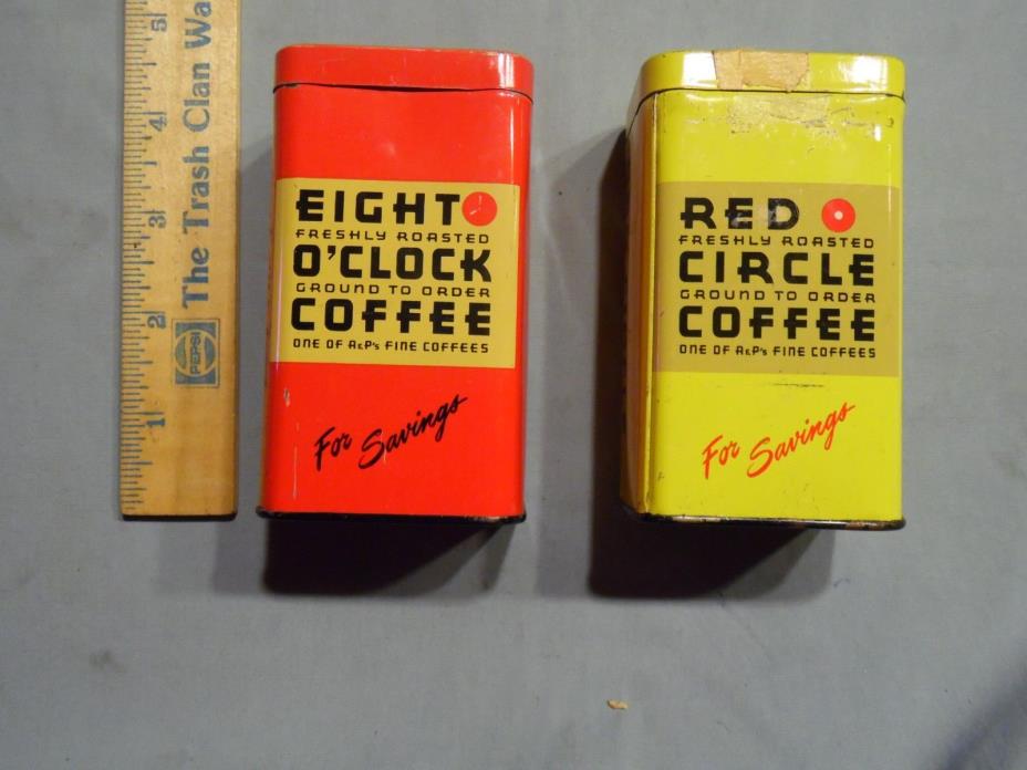 PAIR (2)  A&P ADVERTISING TIN BANKS   RED CIRCLE COFFEE & EIGHT O' CLOCK COFFEE