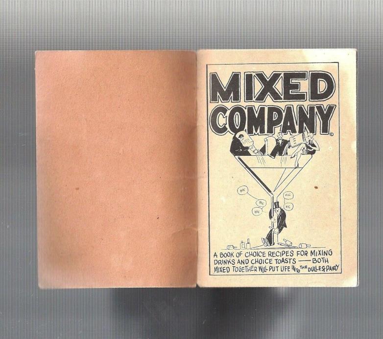 1934 RARE Art Deco Collectible Cocktail Recipe Book: MIXED COMPANY, Nice Comics