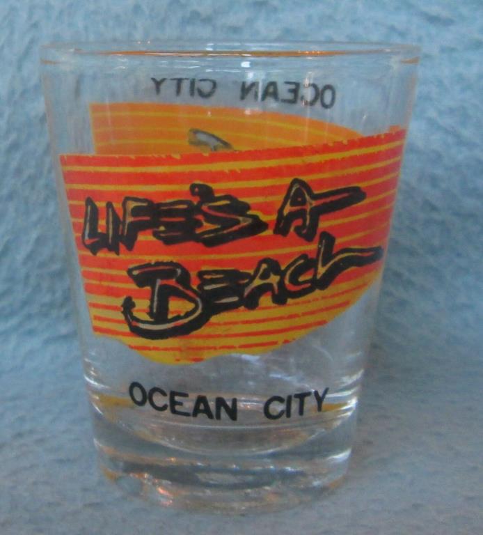 Life's A Beach Ocean City Maryland Souvenir Shot Glass