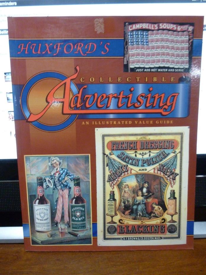 Huxford's Collectible Advertising Book Value Guide 1993