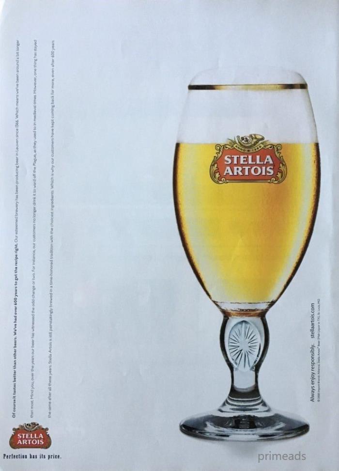 2008 STELLA ARTOIS Beer Tastes Better 600 Years to Get the Recipe Right PRINT AD
