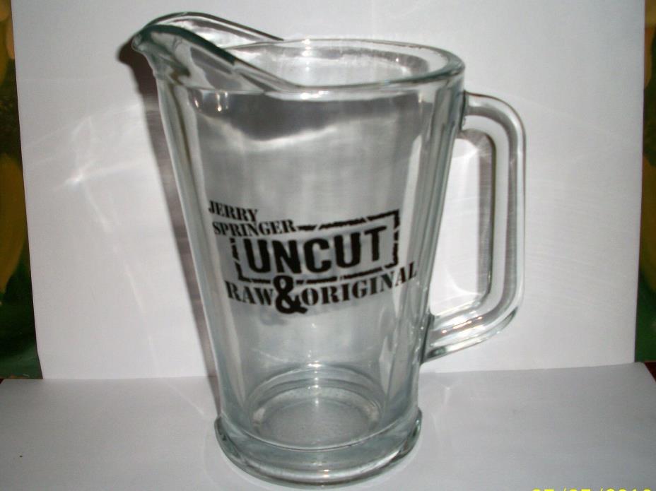 Jerry Springer Uncut Raw and Original  GLASS BEER PITCHER MINT