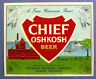 Oshkosh Brewing Co CHIEF OSHKOSH BEER label WIS 12 oz Var. #1