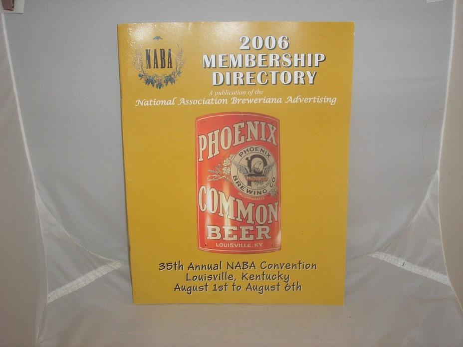 2006 DIRECTORY FOR NATIONAL ASSOCIATION OF BREWERIANA ADVERTISING (NABA)