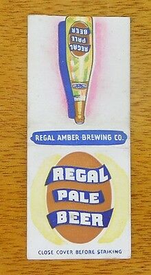 1940's MATCH BOOK COVER- REGAL PALE BEER  REGAL AMBER BREWING CO.