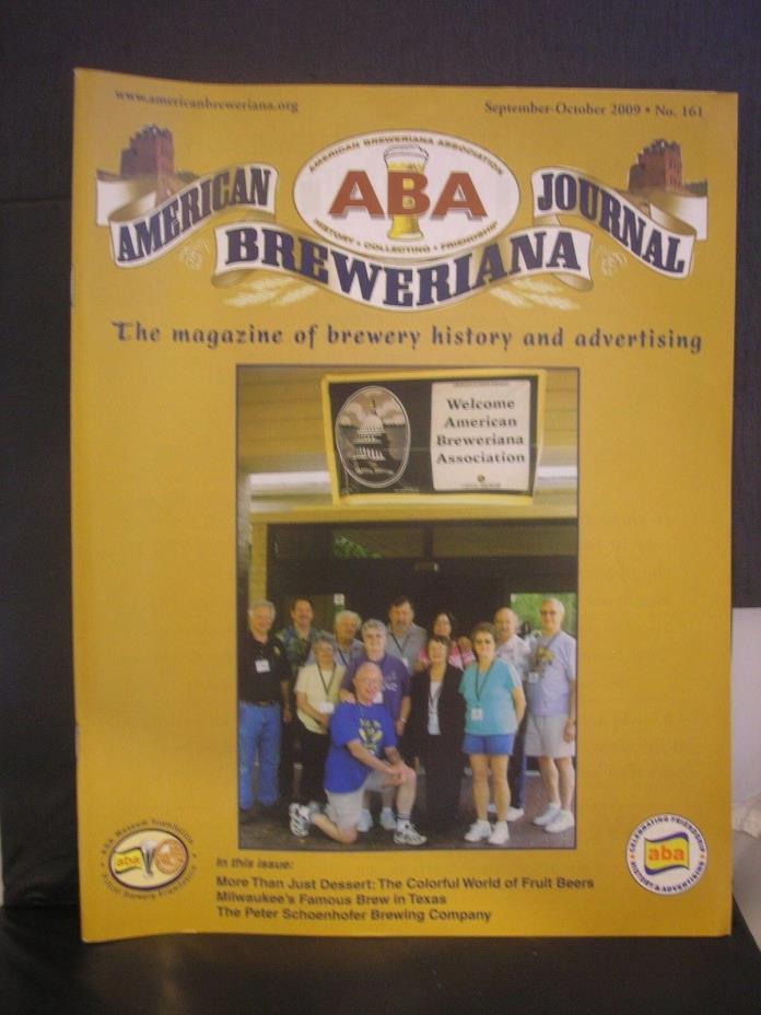 (ABA) AMERICAN BREWERIANA JOURNAL NO.161 SEP-OCT, 2009 SCHOENHOFER BREWING CO.)
