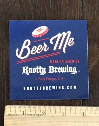 KNOTTY BREWERY STICKER California Brewing San Diego CA Decal Craft Beer Me