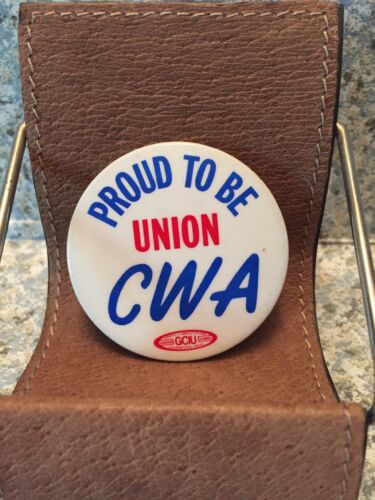 1 pin button Proud to be UNION CWA - GCIU