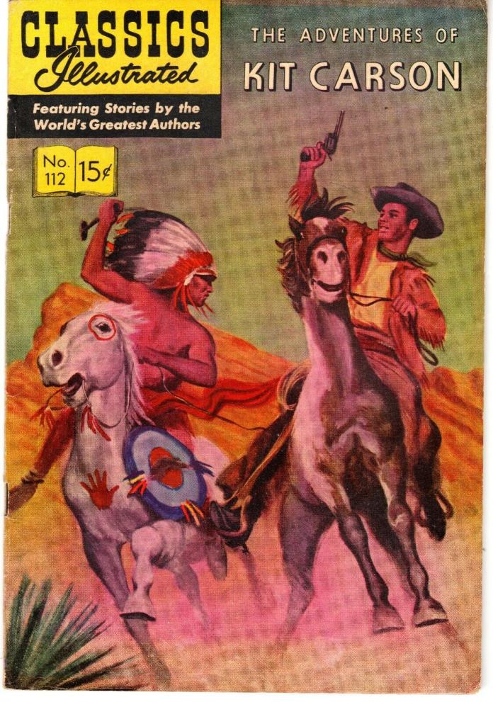 1954 Classics Illustrated The Adventures of Kit Carson #112 (C23)
