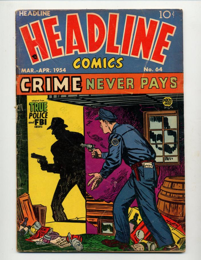 HEADLINE COMICS #64  [1954 GD+]  'CRIME NEVER PAYS'
